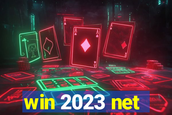 win 2023 net